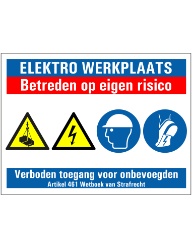 Elektro werkplaats betreden op eigen risico bord, kunststof, rood wit blauw geel, diverse pictogrammen, rechthoek