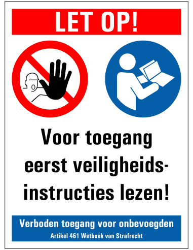 Voor toegang eerst veiligheidsinstructies lezen bord, kunststof, rood wit blauw, diverse pictogrammen, rechthoek