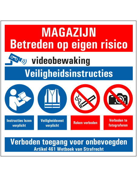 Magazijn betreden op eigen risico bord, kunststof, rood, wit blauw, vierkant, diverse pictogrammen
