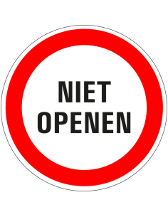 Niet openen bord - kunststof - rond - rood wit - tekst niet openen