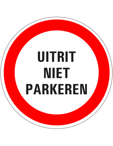 Niet parkeren uitrit sticker, rood wit, rond, tekst uitrit niet parkeren met rode rand