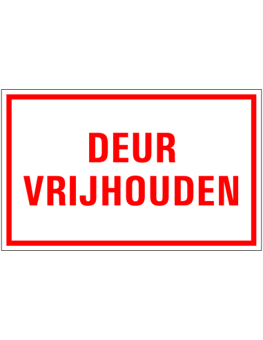 Deur vrijhouden bord, rechthoekig, rood wit, tekst deur vrijhouden