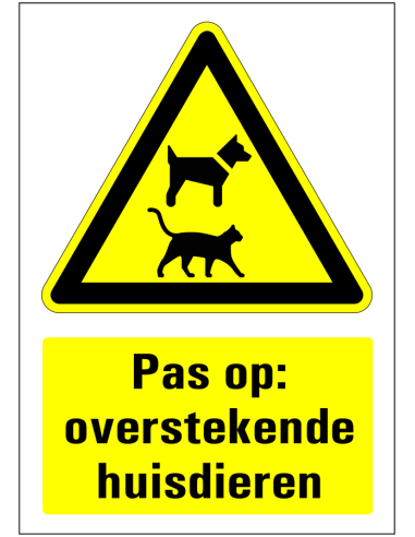Pas op overstekende huisdieren bord, geel zwart, rechthoekig, symbool huisdieren met tekst