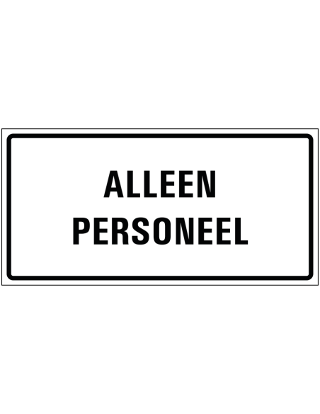 Alleen personeel tekstbord, zwart wit, rechthoekig, tekst alleen personeel met zwarte rand
