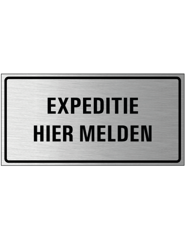 Expeditie hier melden, geborsteld aluminium, rechthoek, Nederlandse tekst