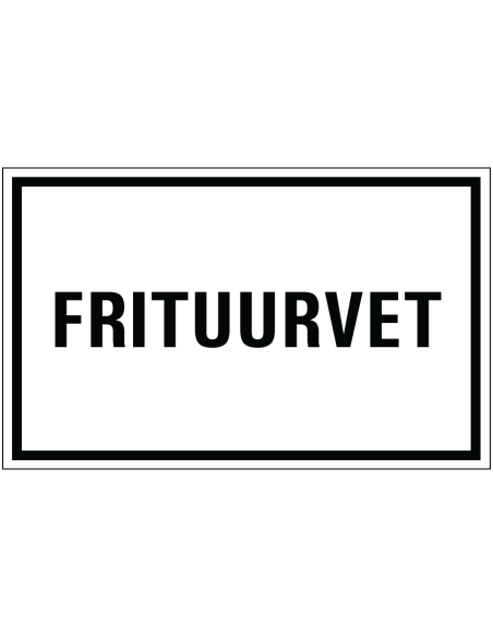 Frituurvet bord, zwart wit, rechthoekig, tekst frituurvet op witte achtergrond