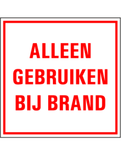 Alleen gebruiken bij brand tekststicker, vierkant, rood wit, tekst