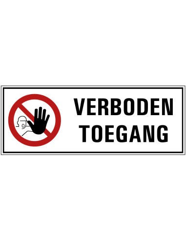 Toegang verboden voor onbevoegden bord met tekst