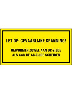PV sticker omvormer NEN 1010 gevaarlijke spanning sticker, geel zwart, tekststicker
