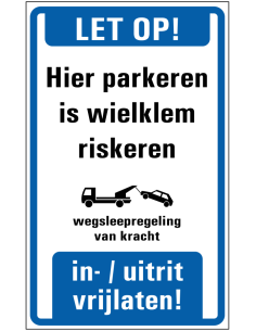 Hier parkeren is wielklem riskeren sticker, blauw wit, rechthoekig, symbool wegsleepregeling, sticker met tekst