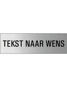 Deurbordje met tekst naar wens - 165 x 50 mm - geborsteld aluminium -  voorbeeld - rechthoek - 3 mm dibond