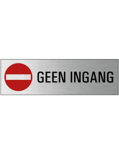 Geen ingang deurbordje met zelfklevende strip, grijs zwart rood, rechthoekig, tekst en pictogram