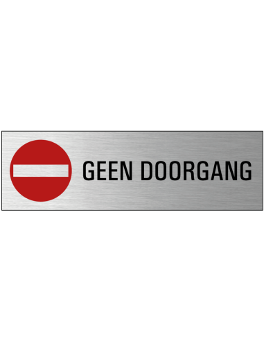 Geen doorgang deurbordje met zelfklevende strip, grijs zwart rood, rechthoekig, tekst en pictogram
