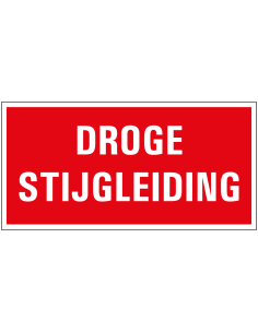 Droge stijgleiding bord met tekst, rood wit, rechthoekig, kunststof, Nederlands