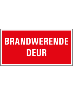 Brandwerende deur bord met tekst, rood wit, rechthoekig, kunststof, Nederlands