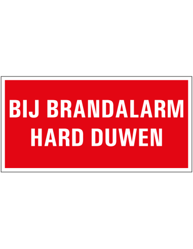 Bij brandalarm hard duwen bord met tekst, rood wit, rechthoekig, kunststof, Nederlands