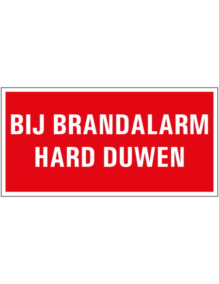 Bij brandalarm hard duwen bord met tekst, rood wit, rechthoekig, kunststof, Nederlands