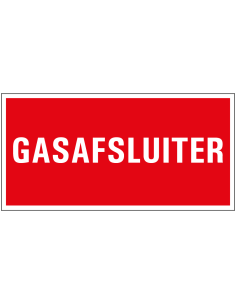 Brandbestrijding gasafsluiter bord met tekst, rood wit, rechthoekig, kunststof, Nederlands
