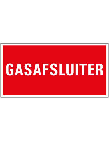 Brandbestrijding gasafsluiter bord met tekst, rood wit, rechthoekig, kunststof, Nederlands
