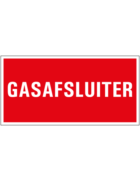 Brandbestrijding gasafsluiter bord met tekst, rood wit, rechthoekig, kunststof, Nederlands
