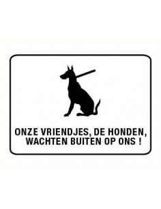 Onze vriendjes, de honden, wachten buiten sticker 200 x 140 mm